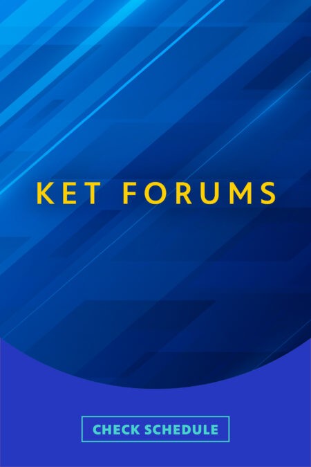 Blue background with yellow text reading KET Forums and a check schedule button