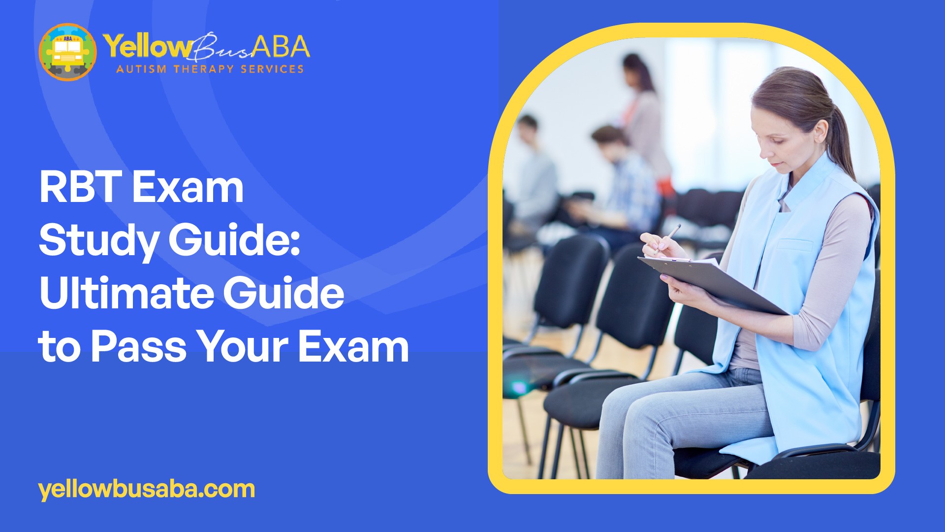 RBT Exam Study Guide: Comprehensive guide to passing the Registered Behavior Technician exam.