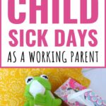 Dealing with a sick child is never easy, but handling a child sick day as a working parent can feel impossible! Here