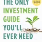 The Only Investment Guide You'll Ever Need Book Cover: Your Comprehensive Resource for Financial Success