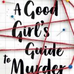 The captivating book cover of A Good Girl's Guide to Murder PDF, a thrilling young adult mystery novel by Holly Jackson.