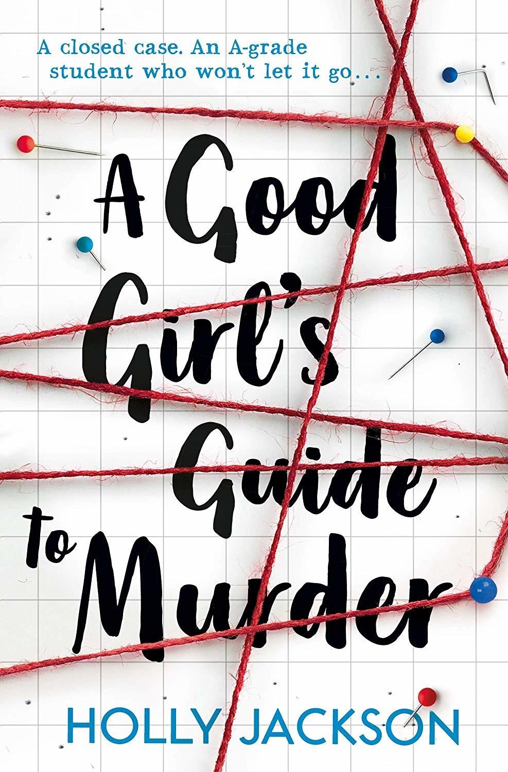 The captivating book cover of A Good Girl's Guide to Murder PDF, a thrilling young adult mystery novel by Holly Jackson.