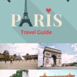 The Essential Paris Travel Guide