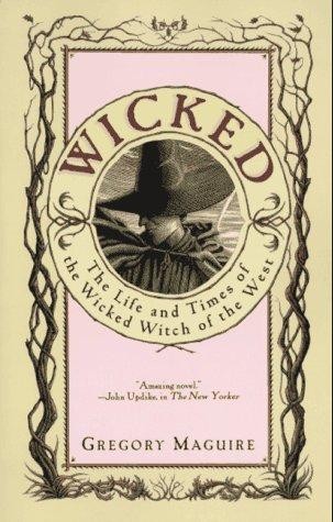 Book cover of Wicked by Gregory Maguire, a parents guide to age appropriateness